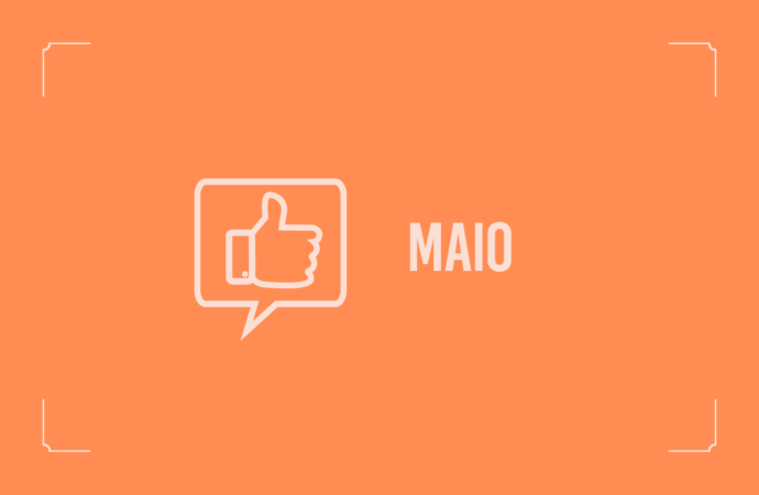 Confira os elogios de maio