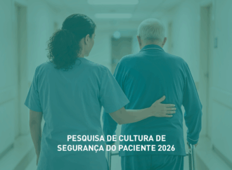 Pesquisa Hospitalar sobre Cultura de Segurança do Paciente é renovada
