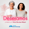 Um Feliz Dia das Mães a todos o colaboradores do Hospital!
